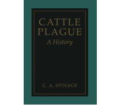 Cattle Plague - Clive Spinage - Springer, 2013