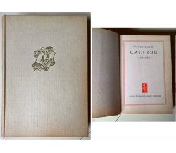 Caucciù - Vicki Baum - 1950, Arnoldo Mondadori - 1 edizione Omnibus - L