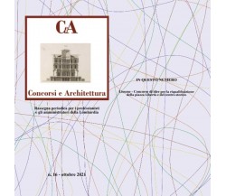 CeA Concorsi e architettura vol. 16: Rassegna periodica per i professionisti e g
