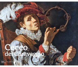 Cecco del Caravaggio. Ediz. illustrata - G. Papi - Skira, 2023