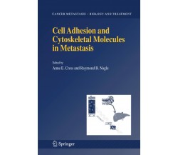 Cell Adhesion and Cytoskeletal Molecules in Metastasis - Springer, 2010