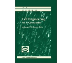 Cell Engineering: Glycosylation - Mohammed Al-rubea - Springer, 2010