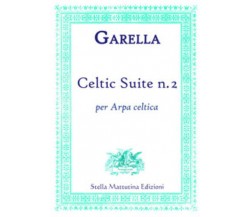 Celtic suite n. 2. Per arpa celtica di Daniele Garella,  2017,  Stella Mattutina