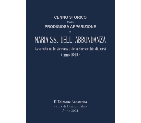 Cenno storico della prodigiosa apparizione di Maria SS. dell'Abbondanza, 2021