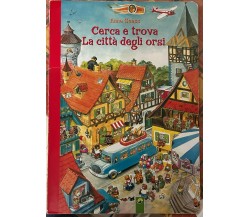 Cerca e trova. La città degli orsi di Anne Suess, 2008, Schwager & Steinlein