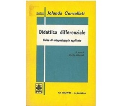 Cervellati Jolanda - DIDATTICA DIFFERENZIALE. GUIDA DI ORTOPEDAGOGIA APPLICATA