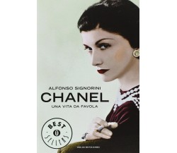 Chanel. Una vita da favola - Alfonso Signorini - Mondadori, 2010