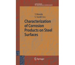 Characterization of Corrosion Products on Steel Surfaces - Yoshio Waseda - 2014