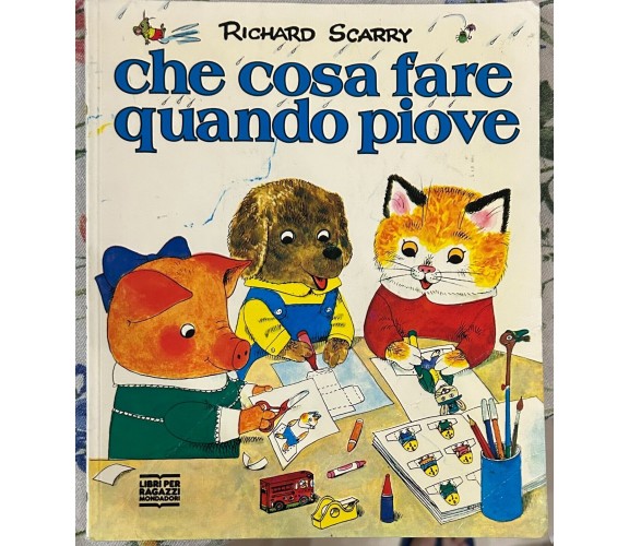Che cosa fare quando piove di Richard Scarry, 1996, Arnoldo Mondadori Editore