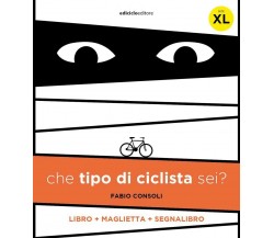 Che tipo di ciclista sei? - Fabio Consoli - Ediciclo, 2021