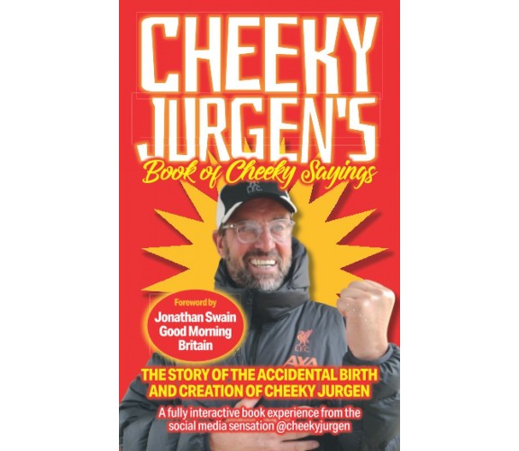 Cheeky Jurgen's Book of Cheeky Sayings - Cheeky Jurgen - Mereo, 2021