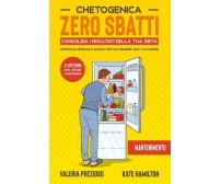 Chetogenica Zero Sbatti Mantenimento di Kate Hamilton, Valeria Prezioso,  2022, 