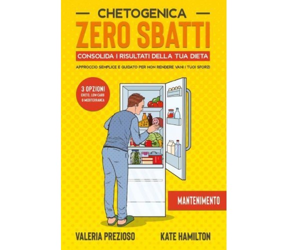 Chetogenica Zero Sbatti Mantenimento di Kate Hamilton, Valeria Prezioso,  2022, 