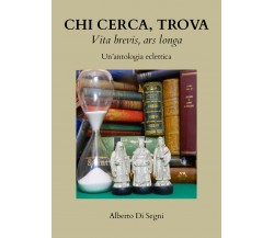 Chi cerca trova	 di Alberto Di Segni,  2020,  Youcanprint
