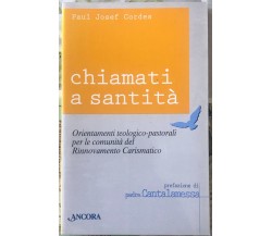 Chiamati a santità. Orientamenti teologico-pastorali per le comunità del rinnova