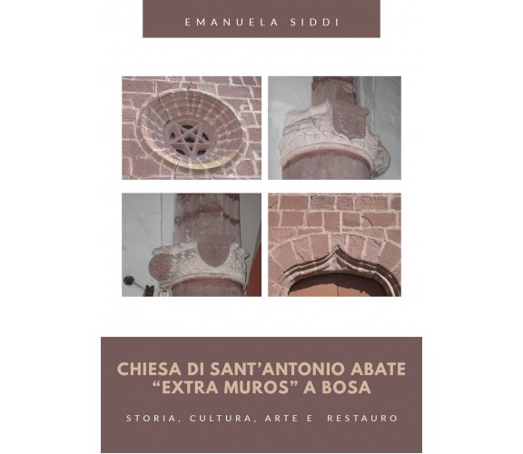 Chiesa di Sant’Antonio Abate “extra muros” a Bosa -Storia, cultura, arte e rest.
