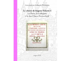 Chiese di Angera Volume I - La Pieve, la Collegiata e le due chiese parrocchiali