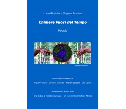 Chimere fuori del tempo di Lucio Rinaldini, Virginio Sannino,  2020,  Youcanprin