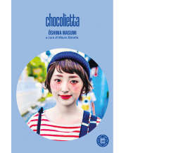 Chocolietta di Masumi Oshima,  2022,  Atmosphere Libri