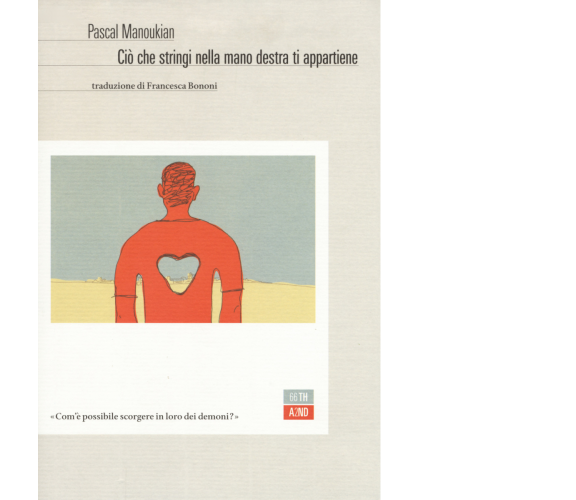 Ciò che stringi nella mano destra ti appartiene di Pascal Manoukian,  2018,  66t