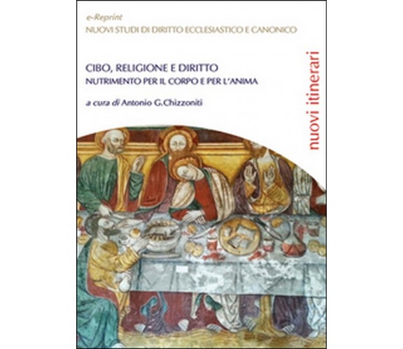 Cibo, religione e diritto. Nutrimento per il corpo e per l’anima