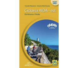 Ciclovia Aida Est. Da Verona a Trieste - Ediciclo, 2020