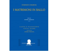 Cimarosa: I Matrimoni in Ballo: (Canto E Pianoforte - Vocal Score) di Pasquale M