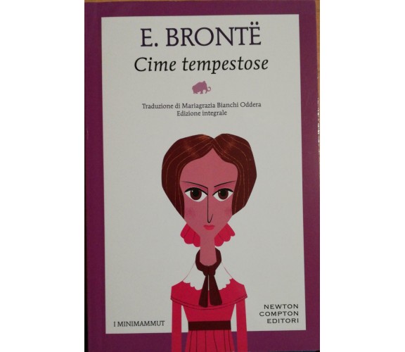 Cime tempestose di Emily Bronte,  2019,  Newton Compton Editori -D