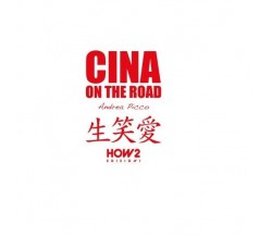 Cina on the road. Diario di viaggio - Andrea Picco,  How2