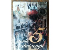 Cinque storie d’altri tempi - Di Benedetto - Loffredo Editore,2003 - R
