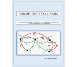 Circuiti elettrici lineari. Esercizi in regime stazionario o alternato sinusoida
