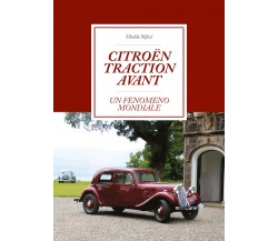 Citroën Traction Avant - Ubaldo Nifosi,  2019,  Youcanprint - P