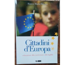 Cittadini d’Europa - Bianca Maria Ribetto - SEI,2008 - R