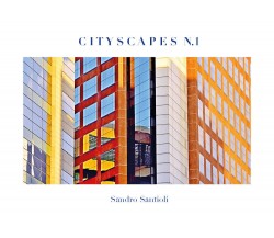 Cityscapes N.1	 di Sandro Santioli,  2021,  Youcanprint