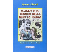  Clanny e il tesoro della grotta rossa di Sonya Chiodi, 2014, Tabula Fati