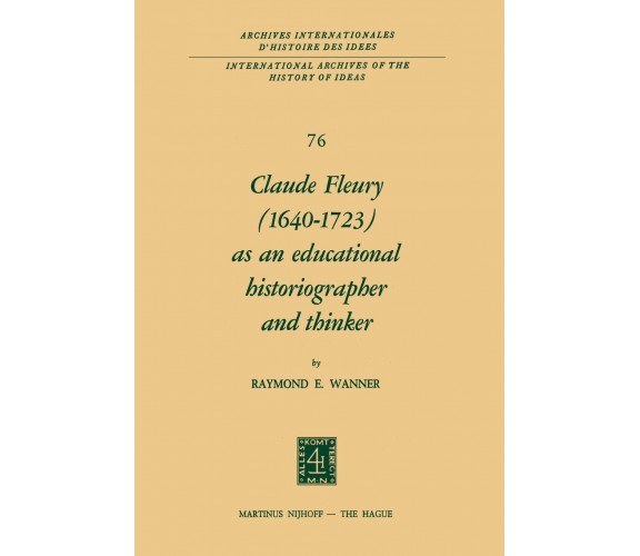 Claude Fleury (1640-1723) as an Educational Historiographer and Thinker - 2013