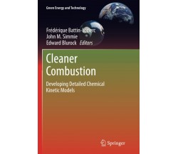 Cleaner Combustion - Frédérique Battin-Leclerc - Springer, 2016