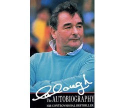 Clough The Autobiography - Brian Clough - Transworld, 1995