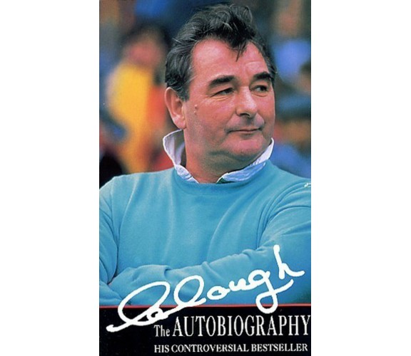 Clough The Autobiography - Brian Clough - Transworld, 1995