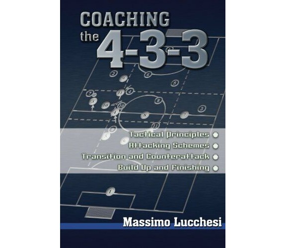 Coaching the 4-3-3 - Massimo Lucchesi - Reedswain, 2005