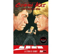 Cobra Kai. La storia di Johnny - Denton J. Tipton - Magic Press, 2021