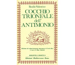 Cocchio trionfale dell'antimonio - Basilio Valentino-Edizioni Mediterranee, 1983