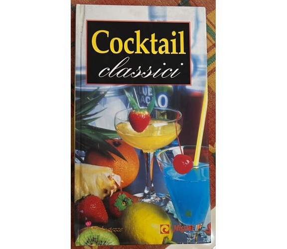 Cocktail classici di Aa.vv., 1996, Demetra Srl