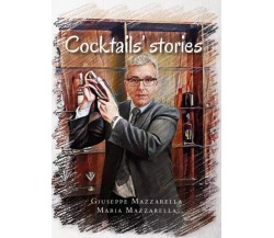 Cocktails’ stories di Giuseppe Mazzarella, Maria Mazzarella, 2023, Youcanprin