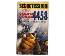 Codice Cobra 4458 di Lawrence P. Right,  1994,  Mondadori