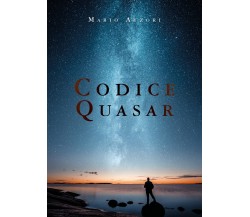 Codice Quasar	 di Mario Atzori,  2018,  Youcanprint