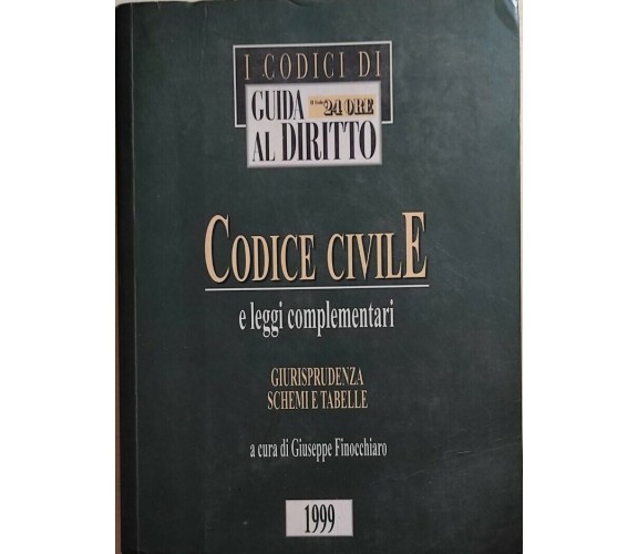 Codice civile e leggi complementari di Giuseppe Finocchiaro, 1999, Il Sole 24 Or