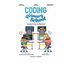 Coding in Primary School Practical Guidelines for Teaching Coding with Code.org,