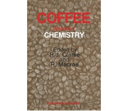 Coffee: Chemistry - R. J. Clarke - Springer, 2011