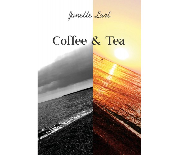 Coffee & tea di Janette Lart,  2020,  Youcanprint